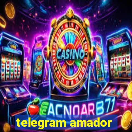 telegram amador